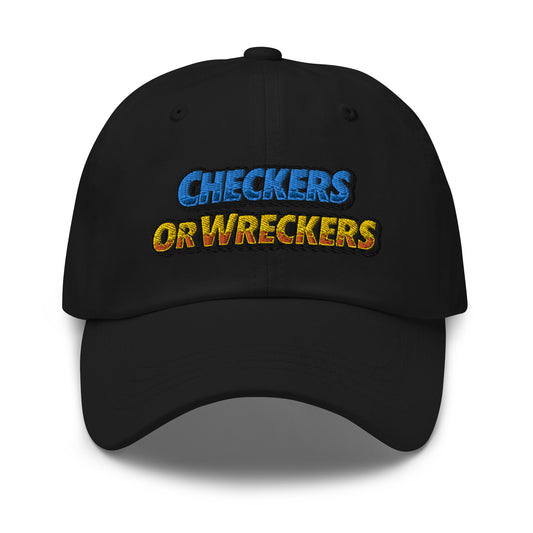 Checkers or Wreckers Dad Hat