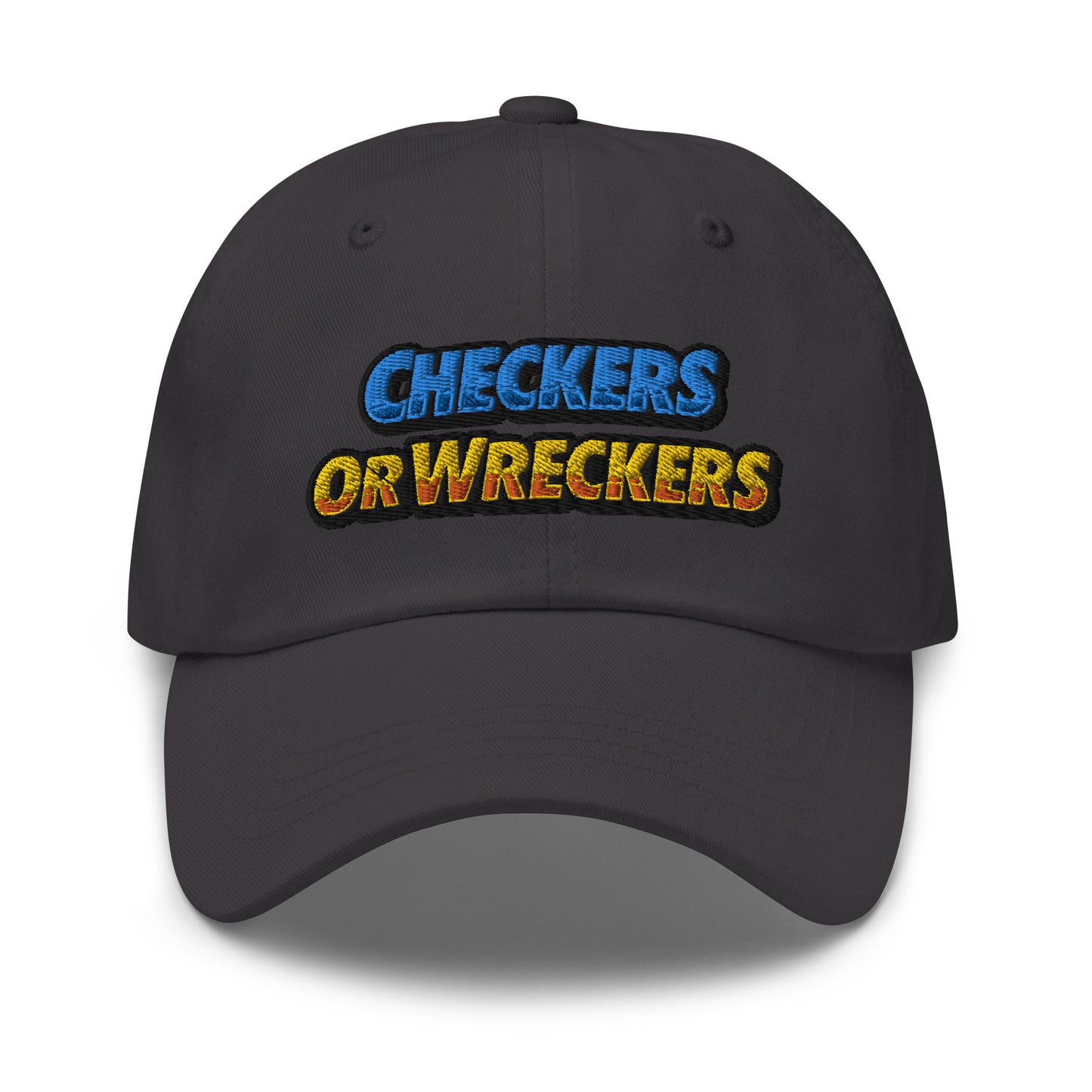 Checkers or Wreckers Dad Hat