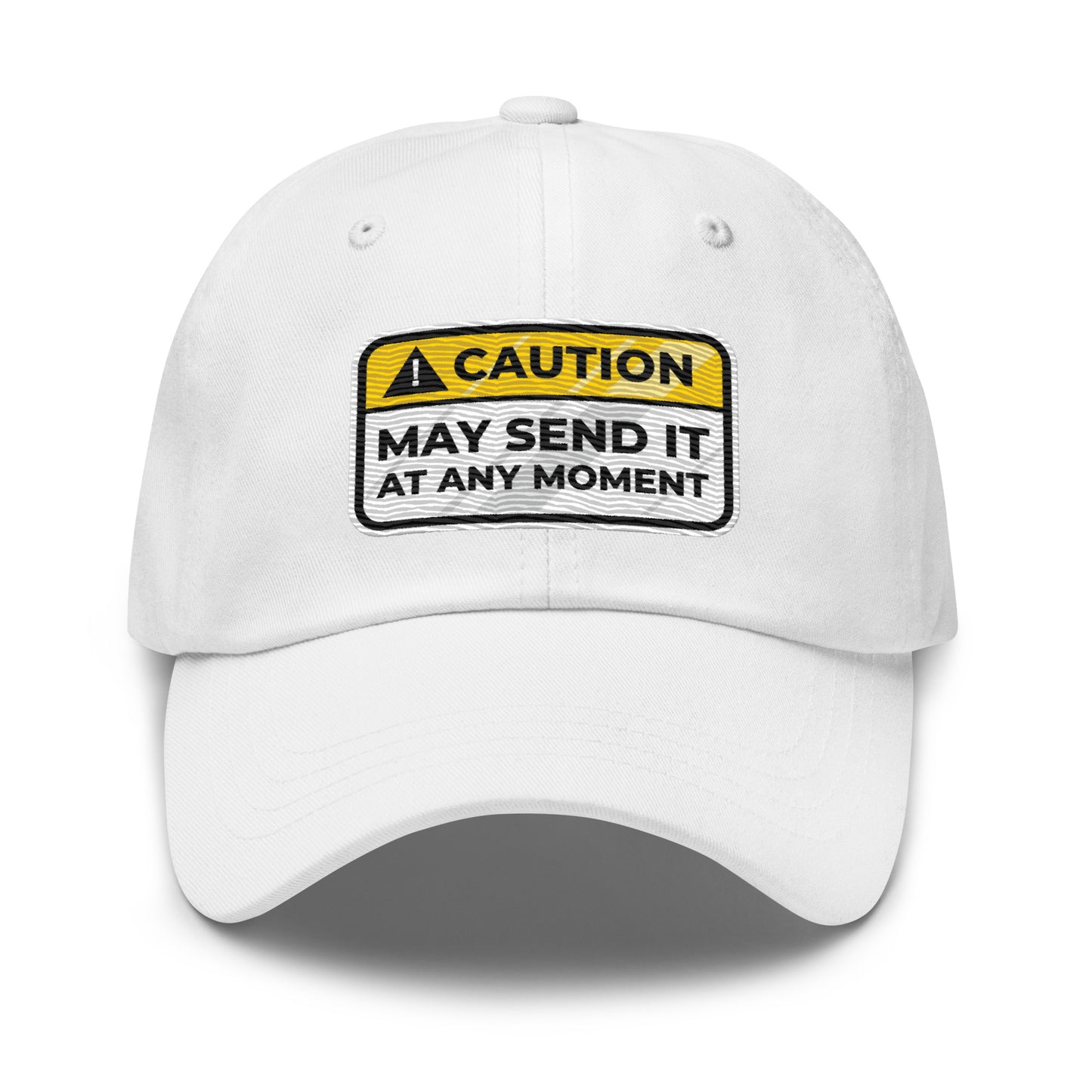 Caution May Send It at Any Moment Dad Hat