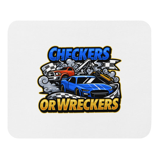 Checkers or Wreckers Mouse Pad