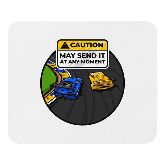 Caution May Send It at Any Moment Mouse Pad