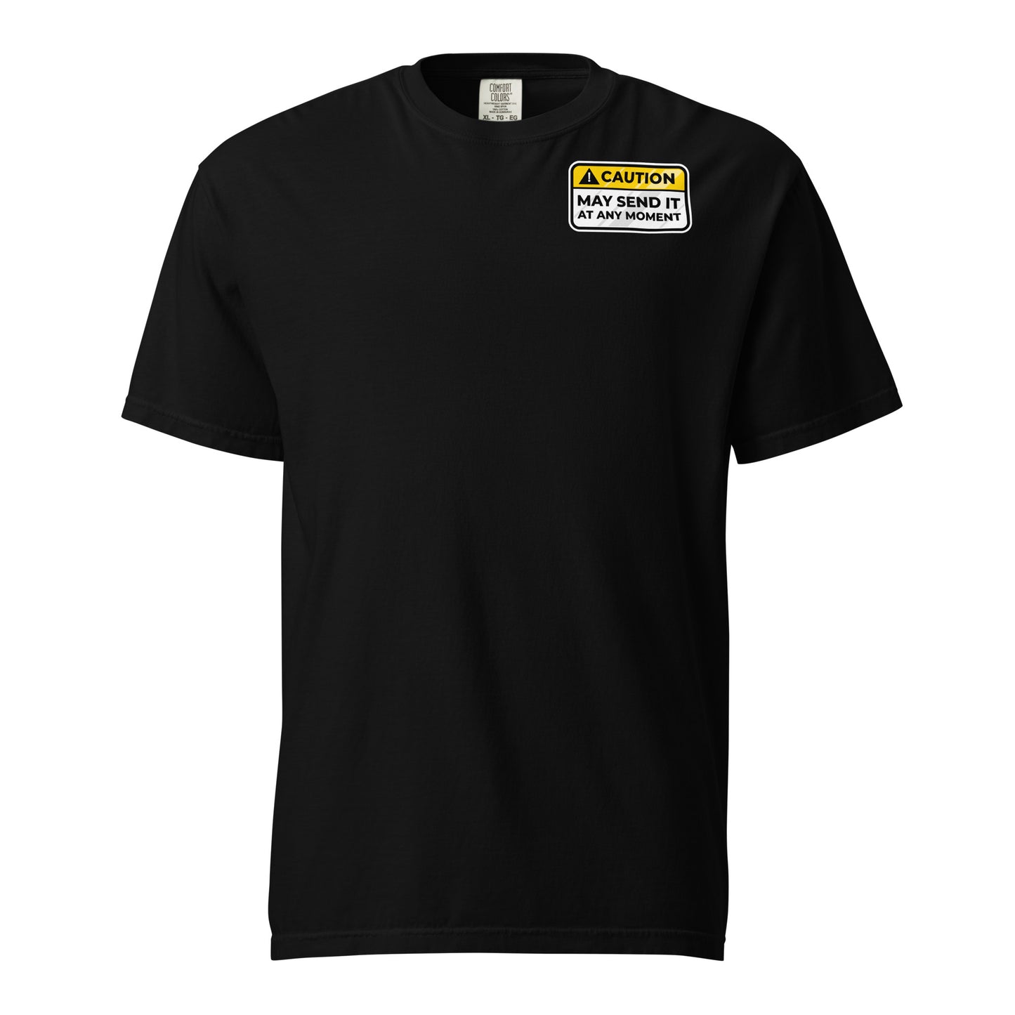 Caution May Send It at Any Moment Unisex T-Shirt