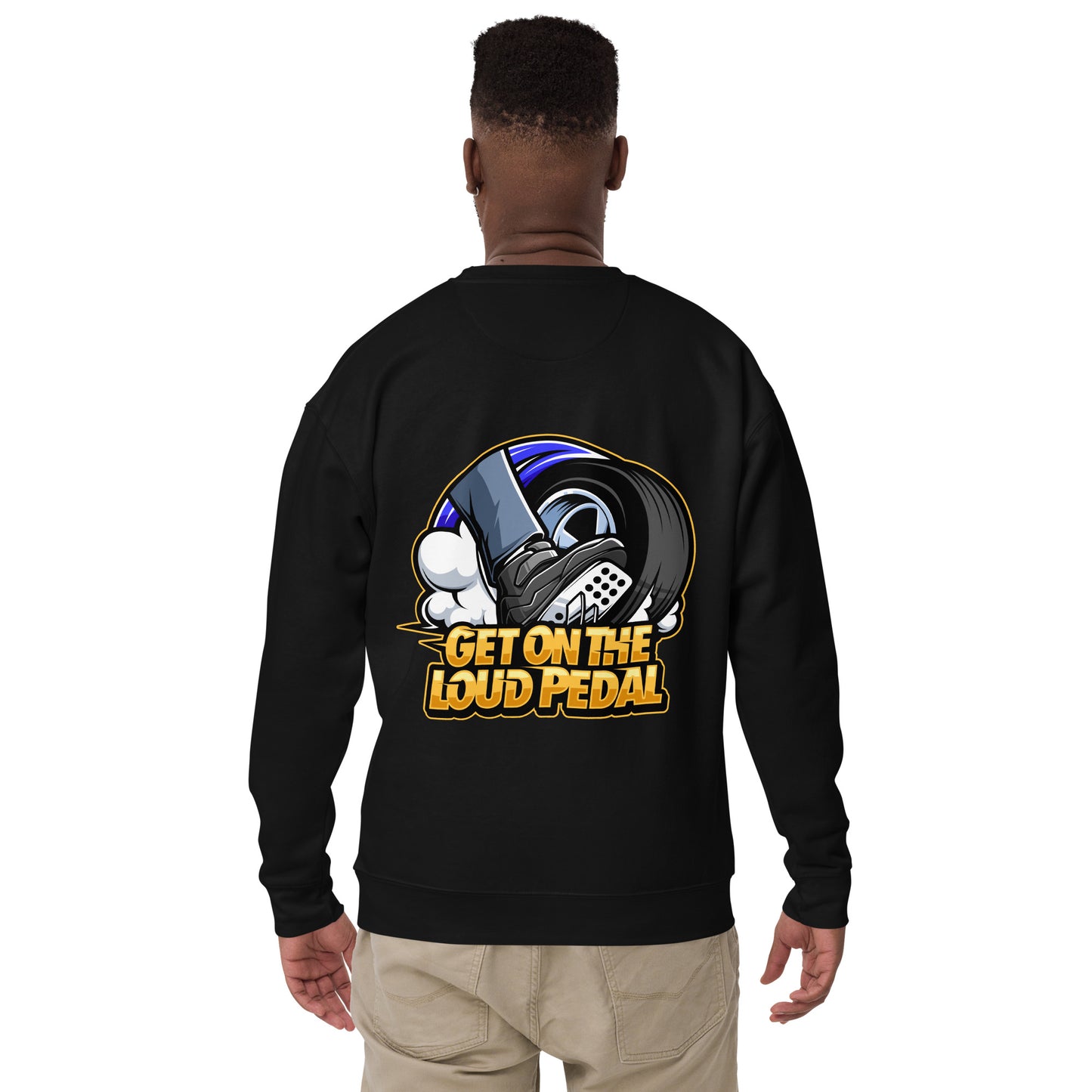 Get On The Loud Pedal Unisex Premium Sweatshirt