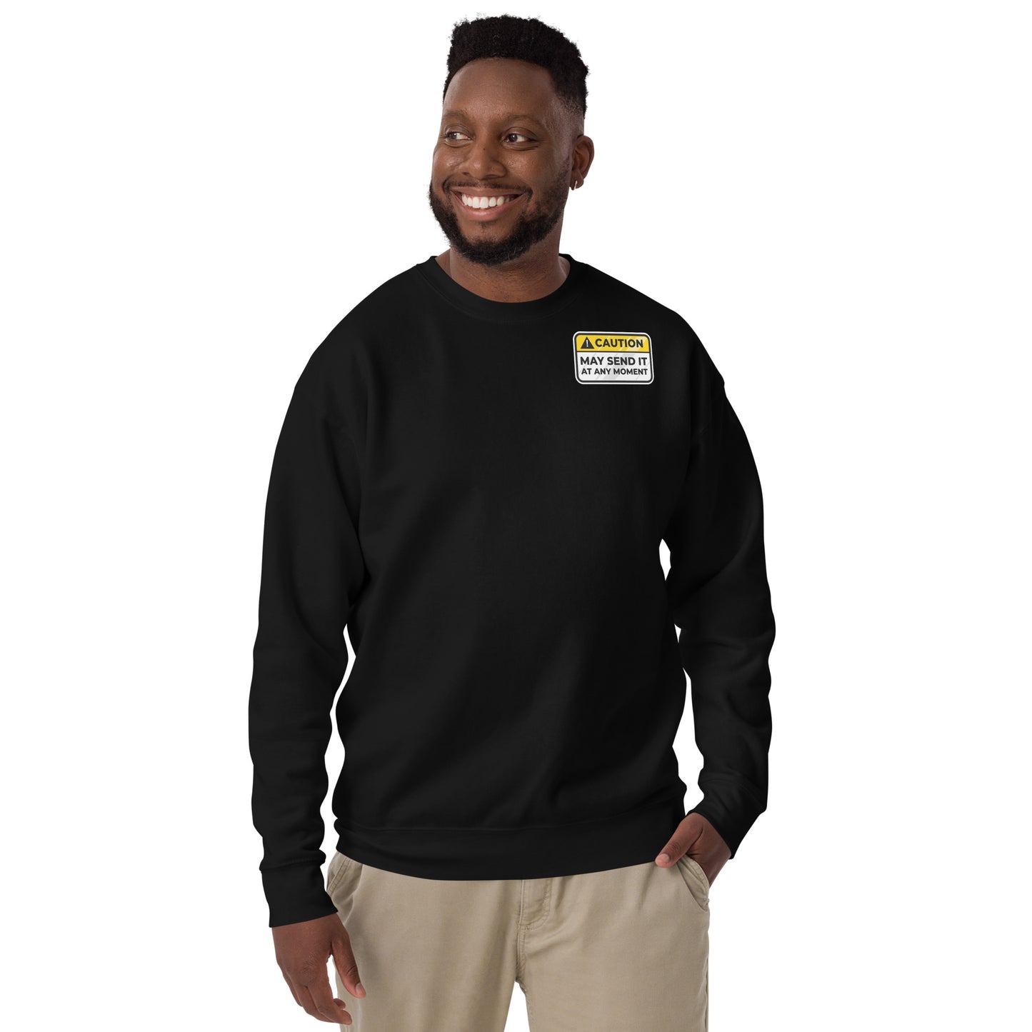 Caution May Send It at Any Moment Unisex Premium Sweatshirt