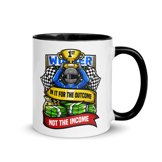 In it For the Outcome Not the Income Mug with Color Inside