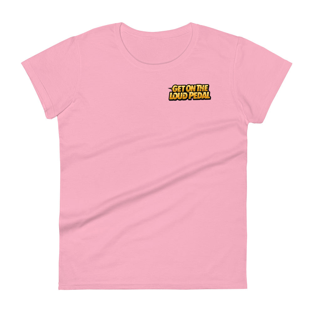 Get On The Loud Pedal Women's Short Sleeve T-Shirt