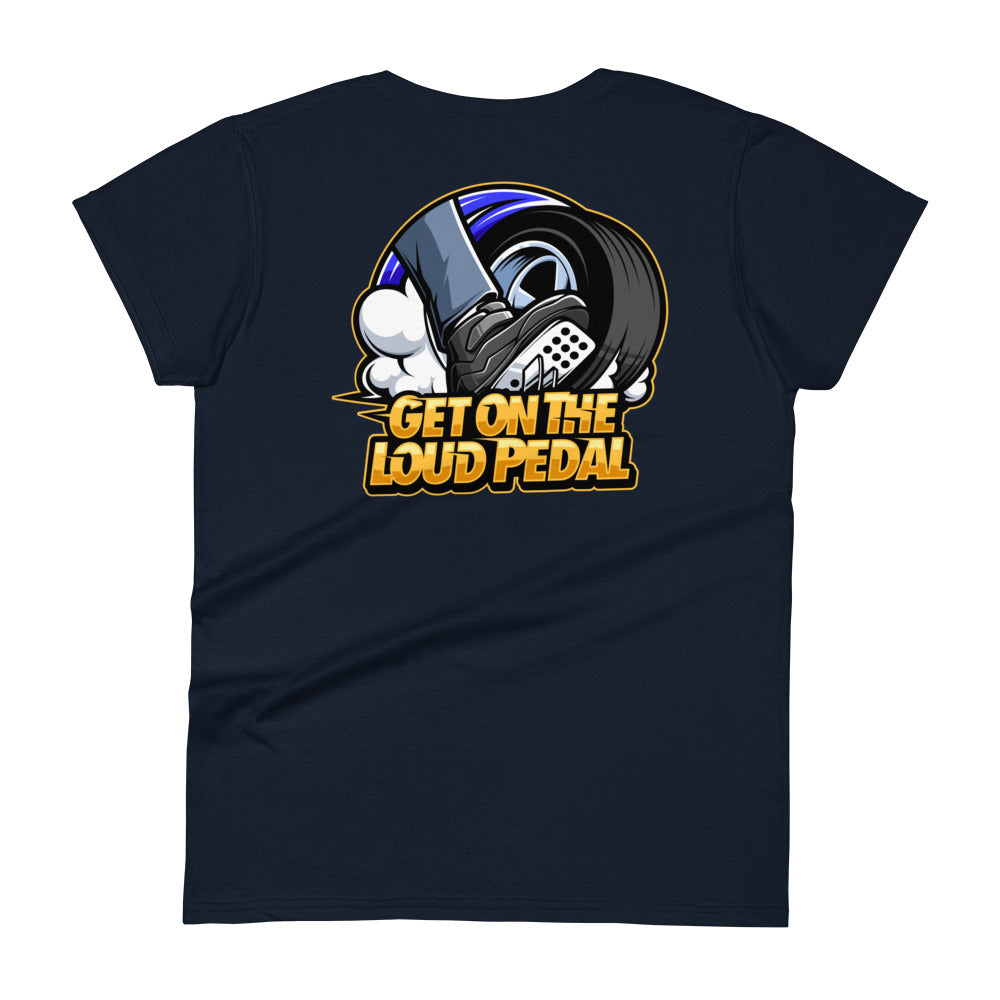 Get On The Loud Pedal Women's Short Sleeve T-Shirt