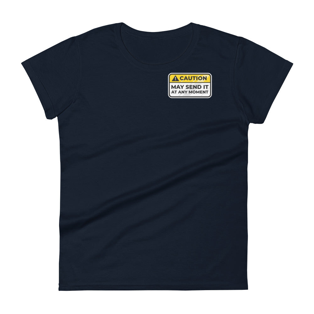 Caution May Send It at Any Moment Women's Short Sleeve T-Shirt