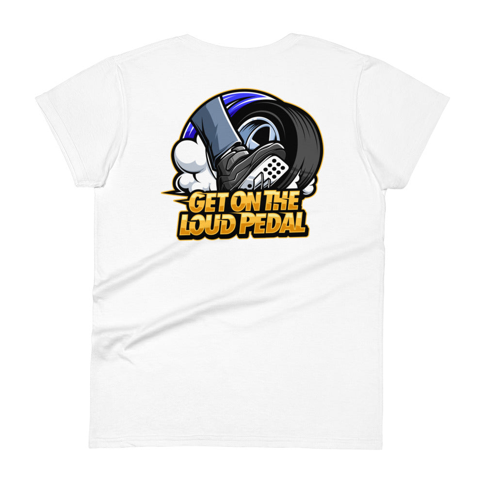 Get On The Loud Pedal Women's Short Sleeve T-Shirt