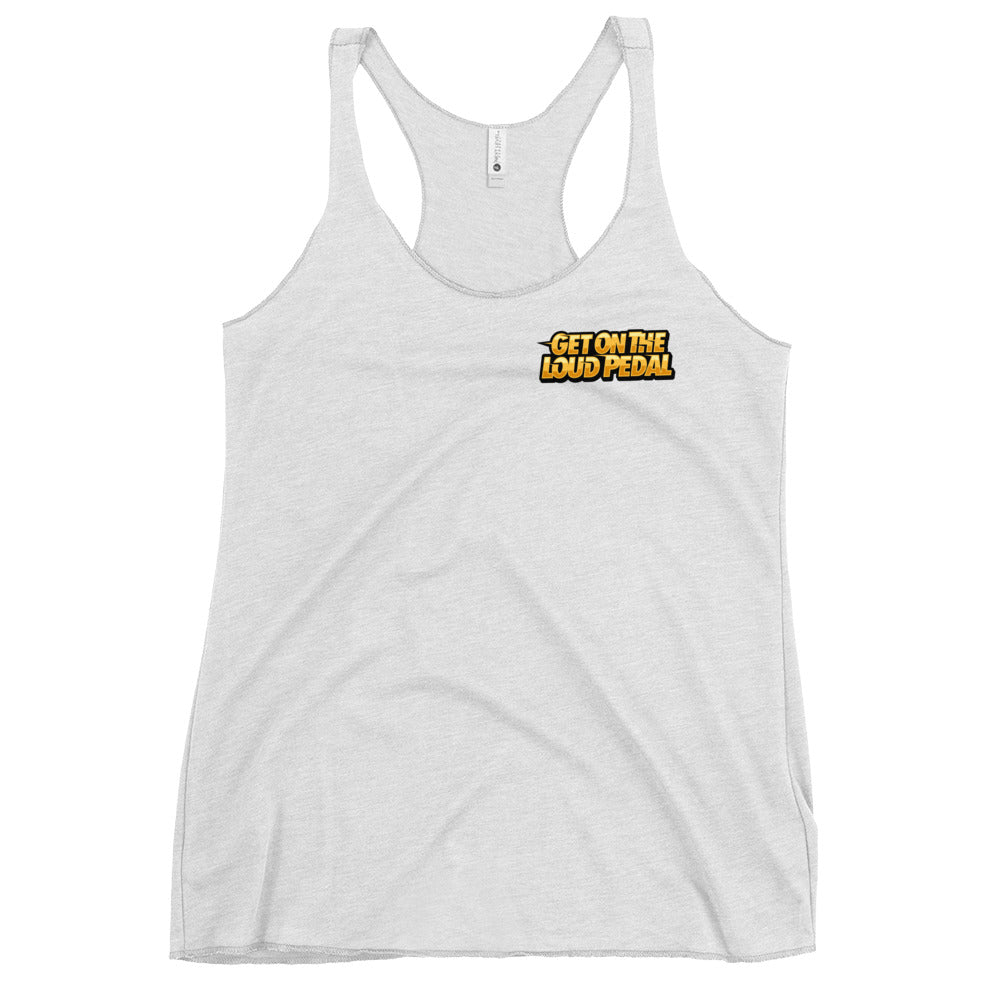 Get On The Loud Pedal Women's Racerback Tank