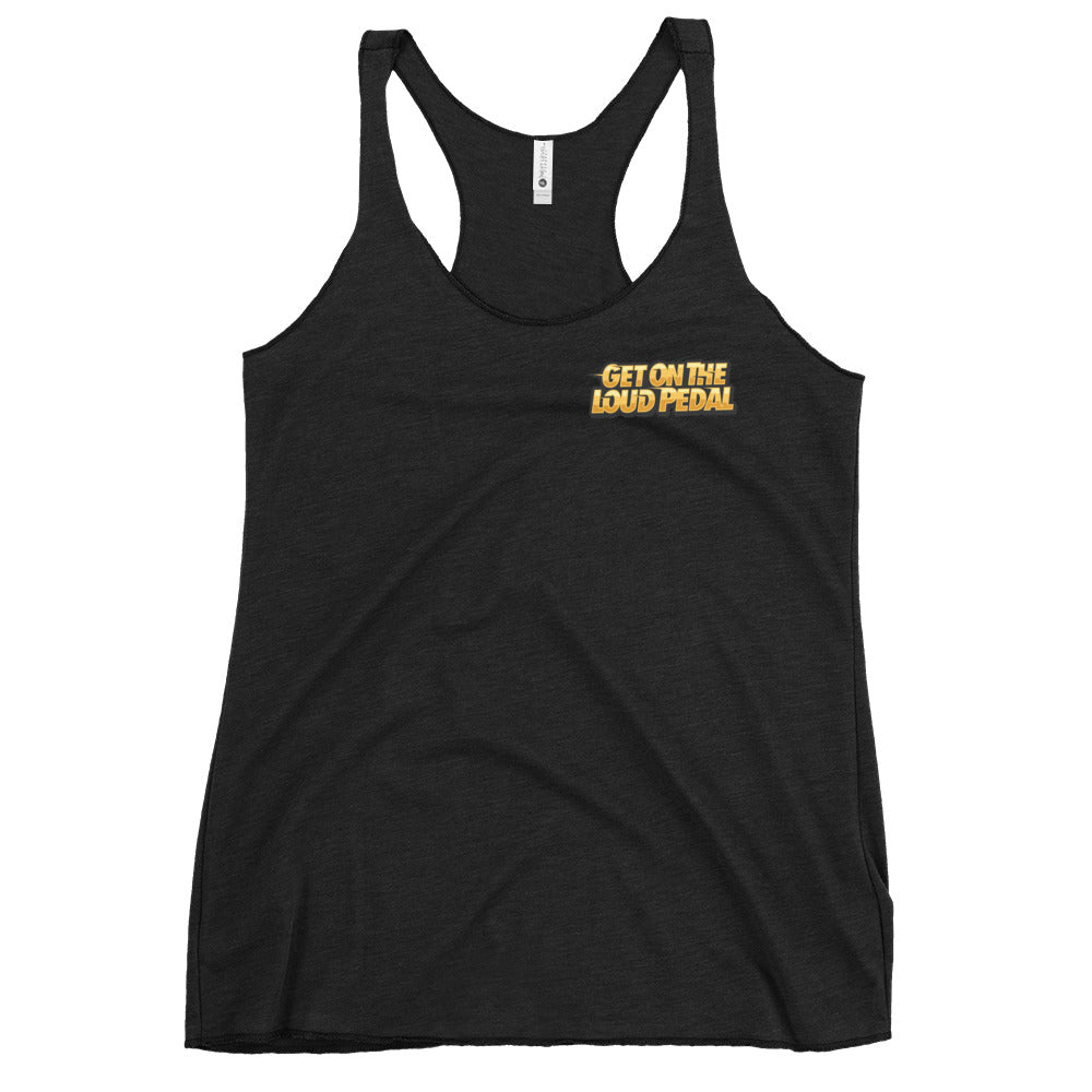 Get On The Loud Pedal Women's Racerback Tank