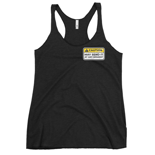 Caution May Send It at Any Moment Women's Racerback Tank